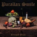 Parallax Smile - Bruised fruit