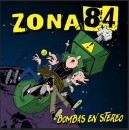 Zona 84 - Bombas en stereo